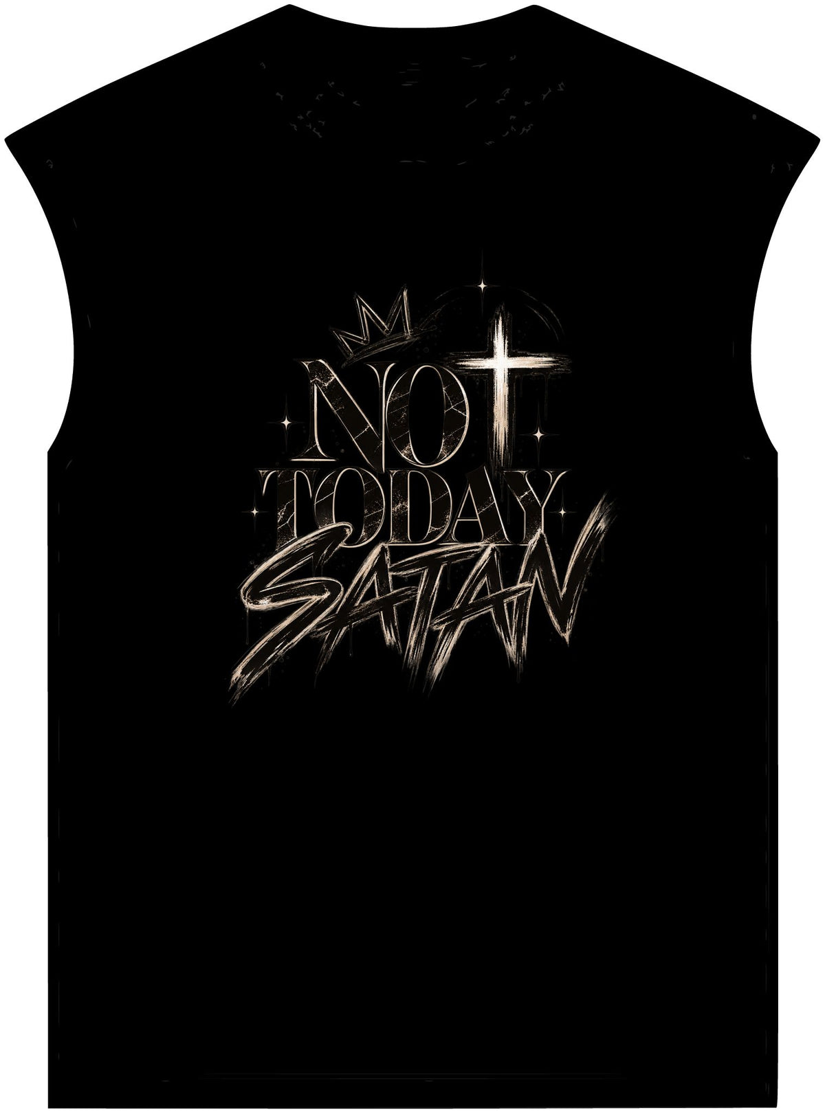 Not Today Satan Muscle Tee — Christian Faith Graphic Muscle Shirt